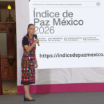 México mejora 5.1% en paz nacional, según Índice 2026